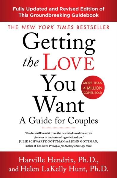 Getting the Love You Want by Harville Hendrix